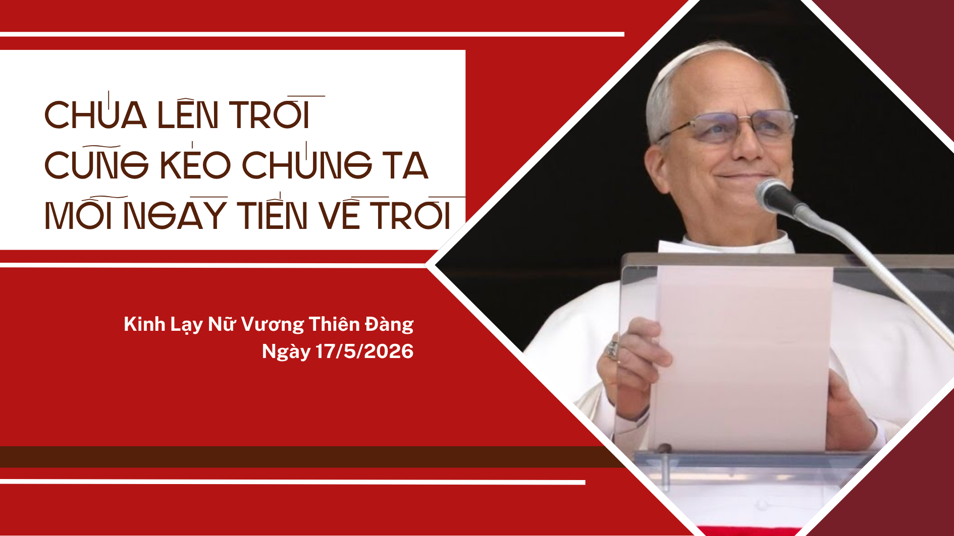 Đức Thánh Cha: Chúa Lên Trời cũng kéo chúng ta mỗi ngày tiến về trời